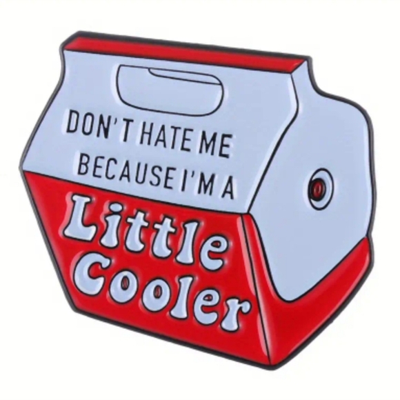 Don't hate me because I am a little cooler. " Tack Pin - Picture 1 of 2
